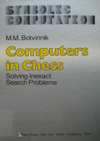 Computers_In_Chess_Solving_Inexact_Search_Problems_Botvinnik.pdf